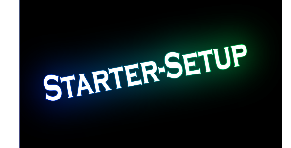 Starter-Setup